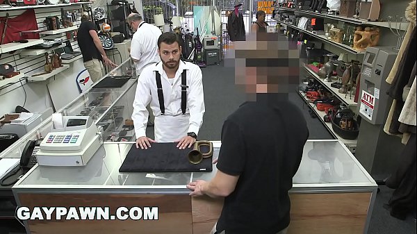 GAY PAWN – Broke Ass Dude With Poor Credit Walks Into My Shop Looking For Help